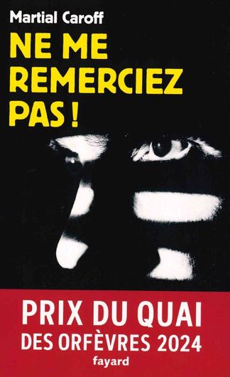 Iamge de la couverture du livre "Ne me remerciez pas" de Martial Caroff